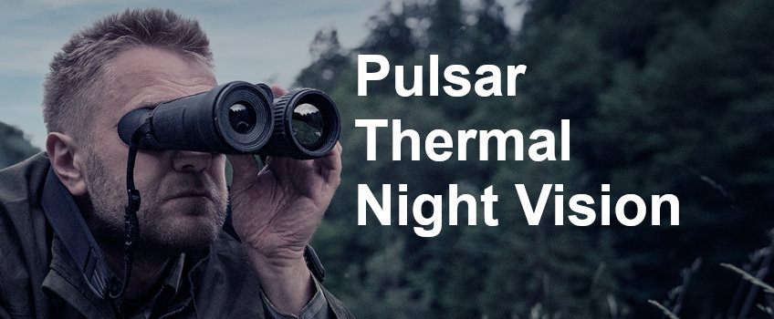 Pulsar Thermal Night Vision